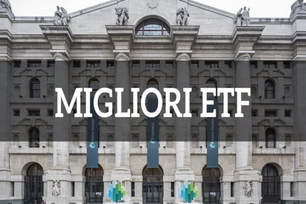 Migliori ETF di Borsa Italiana